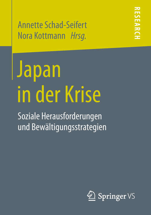 Book cover of Japan in der Krise: Soziale Herausforderungen und Bewältigungsstrategien (1. Aufl. 2019)
