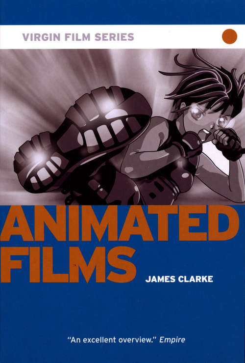 Book cover of Animated Films - Virgin Film (Virgin Film Ser.)