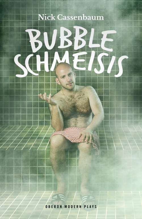 Book cover of Bubble Schmeisis (Oberon Modern Plays)