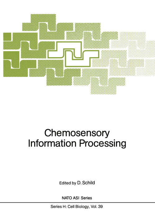 Book cover of Chemosensory Information Processing (1990) (Nato ASI Subseries H: #39)