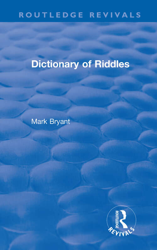 Book cover of Dictionary of Riddles (Routledge Revivals)