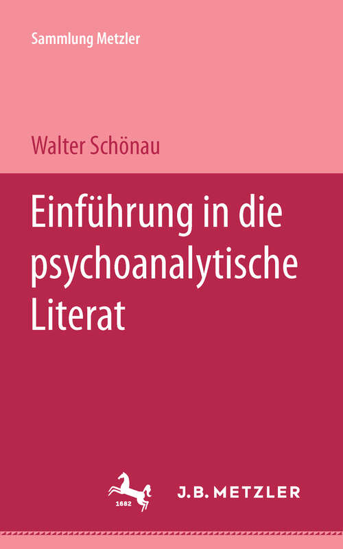 Book cover of Einführung in die psychoanalytische Literaturwissenschaft (1. Aufl. 1991) (Sammlung Metzler)