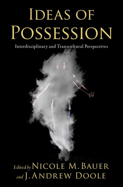 Book cover of Ideas of Possession: Interdisciplinary and Transcultural Perspectives