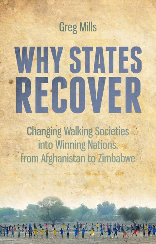 Book cover of Why States Recover: Changing Walking Societies into Winning Nations, from Afghanistan to Zimbabwe