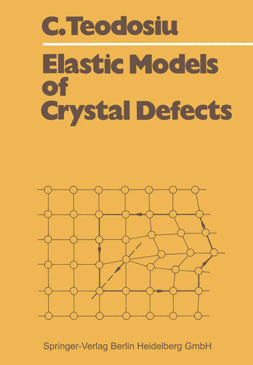 Book cover of Elastic Models of Crystal Defects (1982)