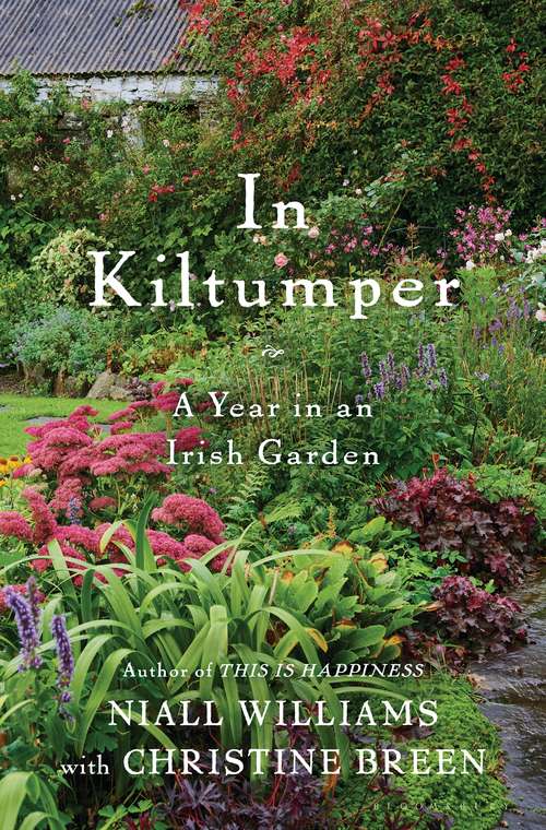 Book cover of In Kiltumper: A Year in an Irish Garden