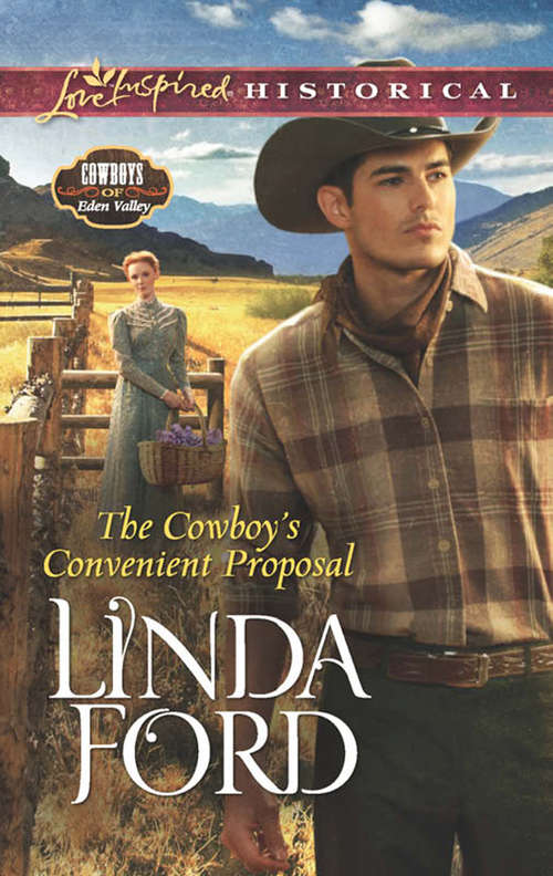 Book cover of The Cowboy's Convenient Proposal (ePub First edition) (Cowboys of Eden Valley #3)