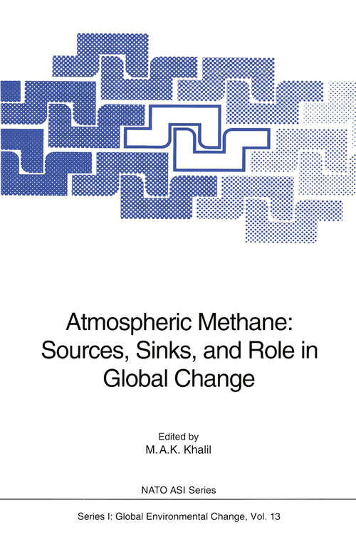 Book cover of Atmospheric Methane: Sources, Sinks, and Role in Global Change (1993) (Nato ASI Subseries I: #13)