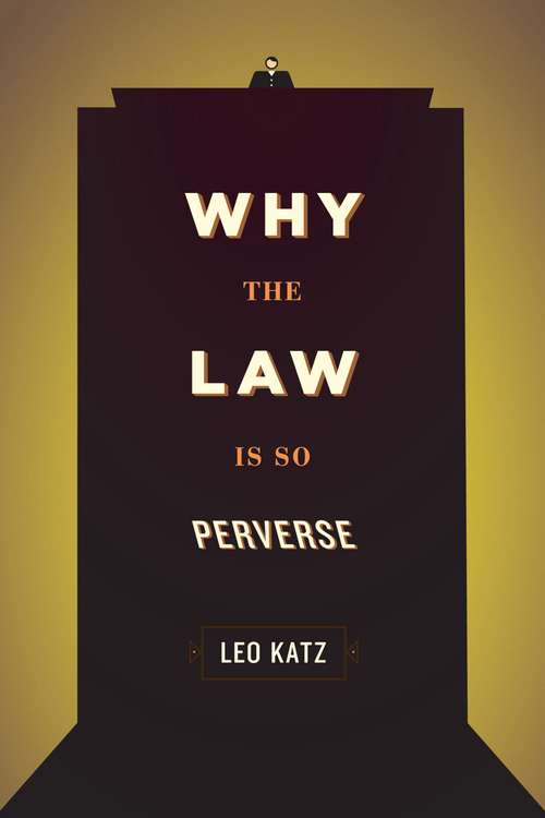 Book cover of Why the Law Is So Perverse