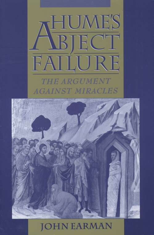 Book cover of Hume’s Abject Failure: The Argument Against Miracles