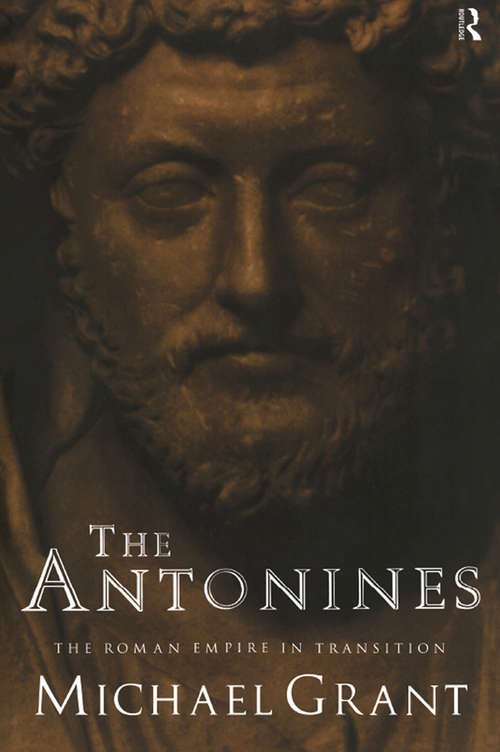 Book cover of The Antonines: The Roman Empire in Transition