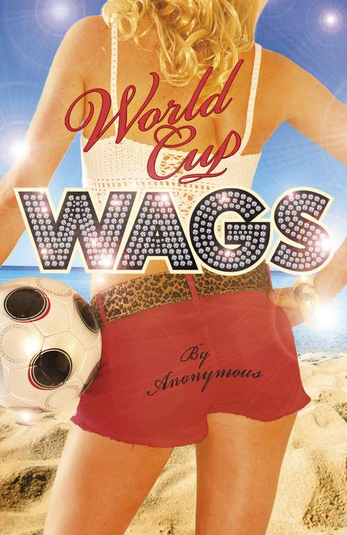 Book cover of World Cup WAGS (Wags' World Ser.)