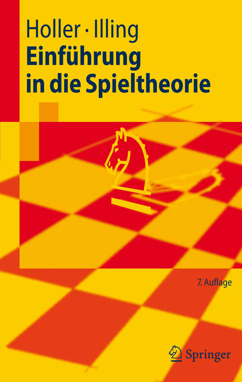 Book cover of Einführung in die Spieltheorie (7. Aufl. 2009) (Springer-Lehrbuch)