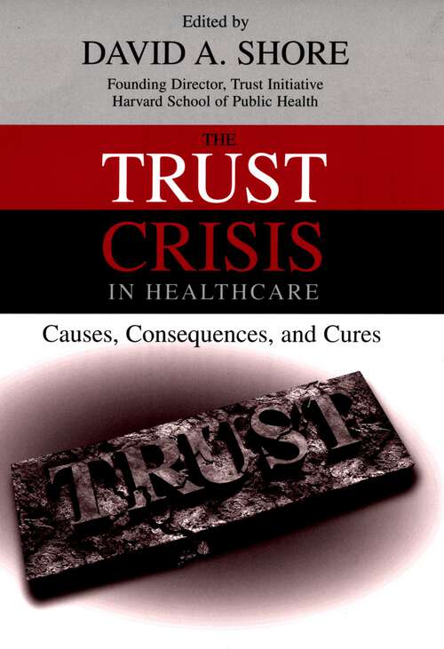 Book cover of The Trust Crisis in Healthcare