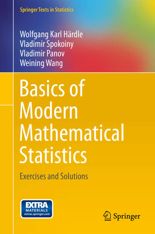 Book cover of Basics of Modern Mathematical Statistics: Exercises and Solutions (2014) (Springer Texts in Statistics)