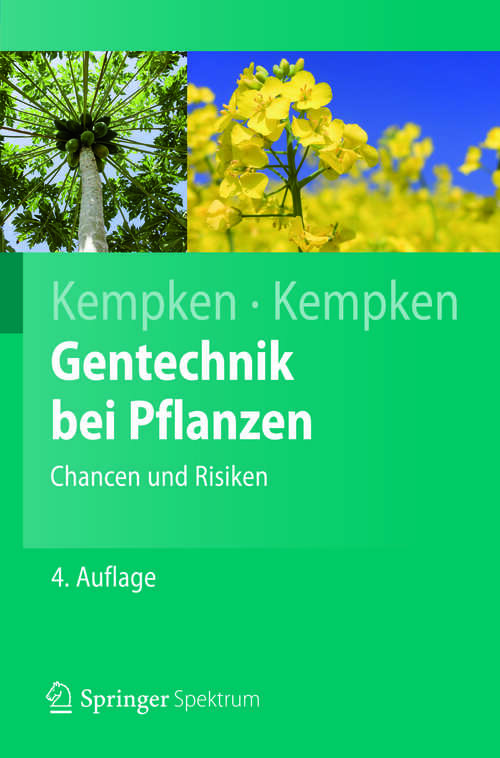 Book cover of Gentechnik bei Pflanzen: Chancen und Risiken (4. Aufl. 2012) (Springer-Lehrbuch)