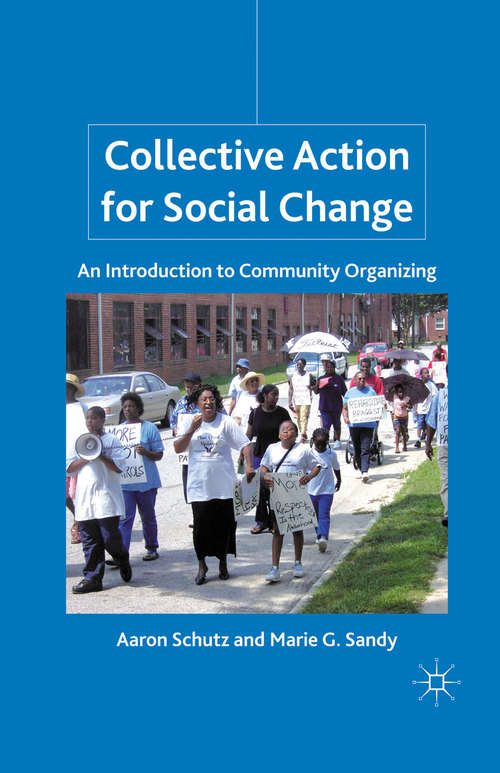 Book cover of Collective Action for Social Change: An Introduction to Community Organizing (2011)