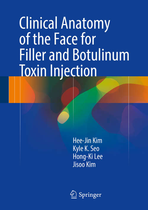 Book cover of Clinical Anatomy of the Face for Filler and Botulinum Toxin Injection (1st ed. 2016)