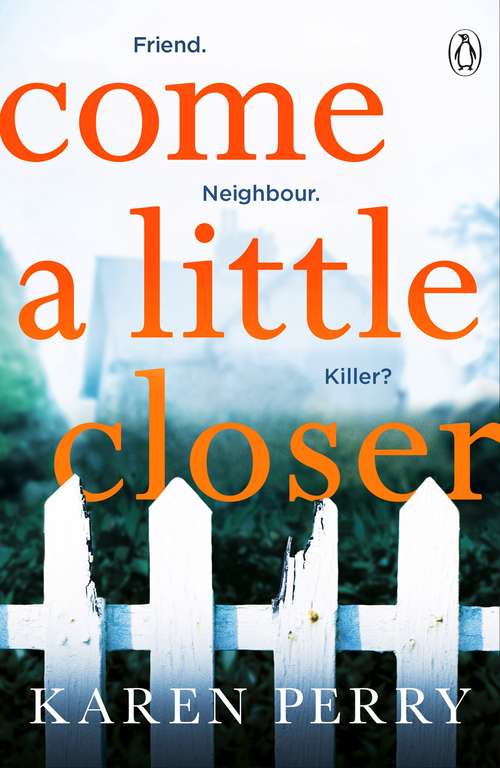 Book cover of Come a Little Closer