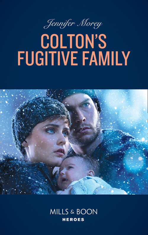 Book cover of Colton's Fugitive Family: Colton's Fugitive Family Rancher's Covert Christmas Witness On The Run Soldier For Hire (ePub edition) (The Coltons of Red Ridge #12)