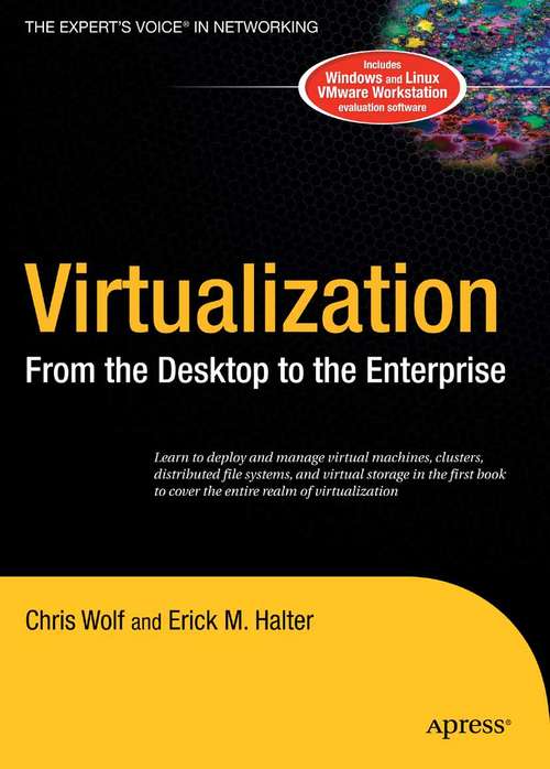 Book cover of Virtualization: From the Desktop to the Enterprise (1st ed.)