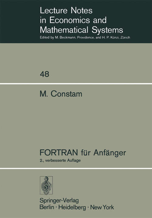 Book cover of FORTRAN für Anfänger (2. Aufl. 1973) (Lecture Notes in Economics and Mathematical Systems #48)