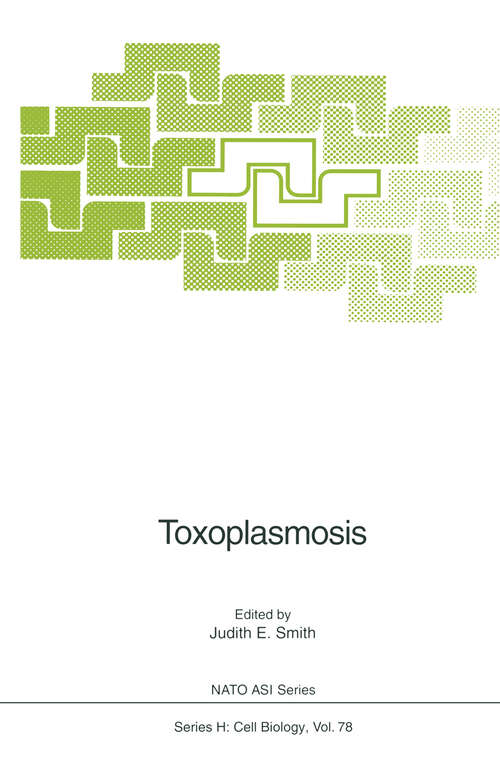 Book cover of Toxoplasmosis (1993) (Nato ASI Subseries H: #78)