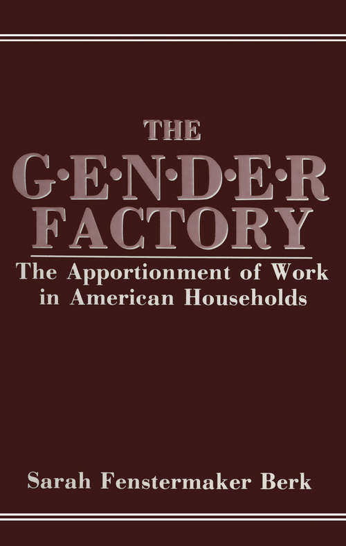 Book cover of The Gender Factory: The Apportionment of Work in American Households (1985)