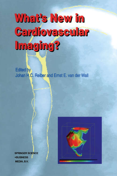 Book cover of What’s New in Cardiovascular Imaging? (1998) (Developments in Cardiovascular Medicine #204)