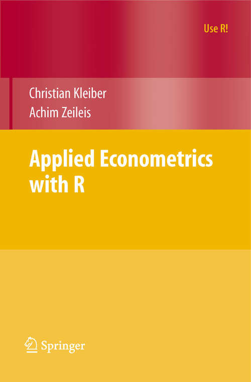 Book cover of Applied Econometrics with R (2008) (Use R!)