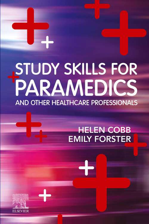 Book cover of Study Skills for Paramedics, E-Book: Study Skills for Paramedics, E-Book