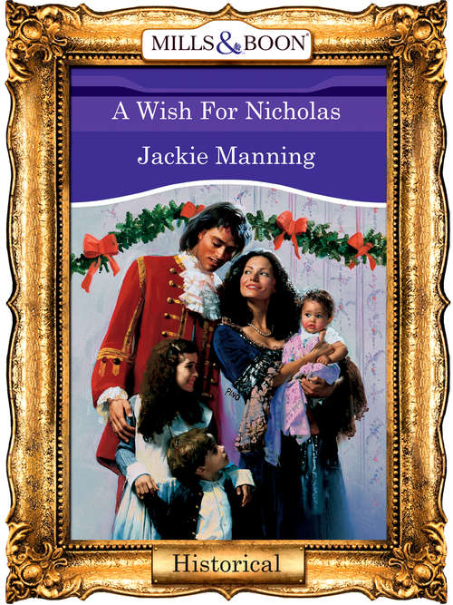 Book cover of A Wish For Nicholas (ePub First edition) (Mills And Boon Vintage 90s Modern Ser.)