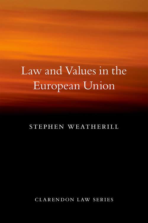 Book cover of Law and Values in the European Union (Clarendon Law Series)