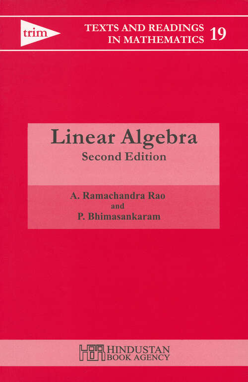 Book cover of Linear Algebra (Texts and Readings in Mathematics #19)