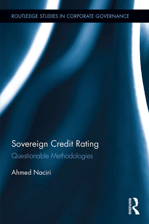 Book cover of Sovereign Credit Rating: Questionable Methodologies (Routledge Studies in Corporate Governance)