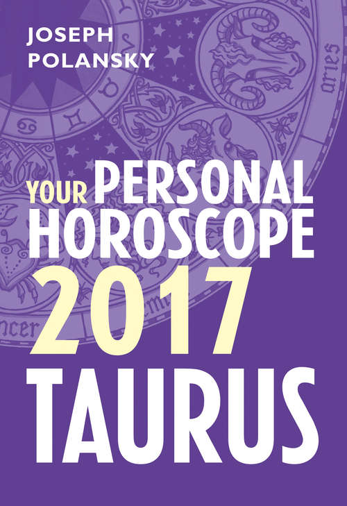 Book cover of Taurus 2017: Your Personal Horoscope (ePub edition)