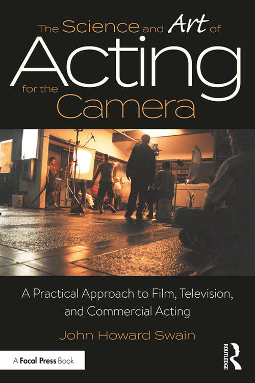 Book cover of The Science and Art of Acting for the Camera: A Practical Approach to Film, Television, and Commercial Acting