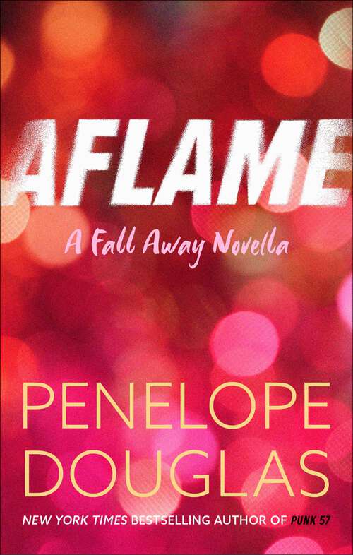 Book cover of Aflame: A Falling Away Novella (Fall Away #3.5)