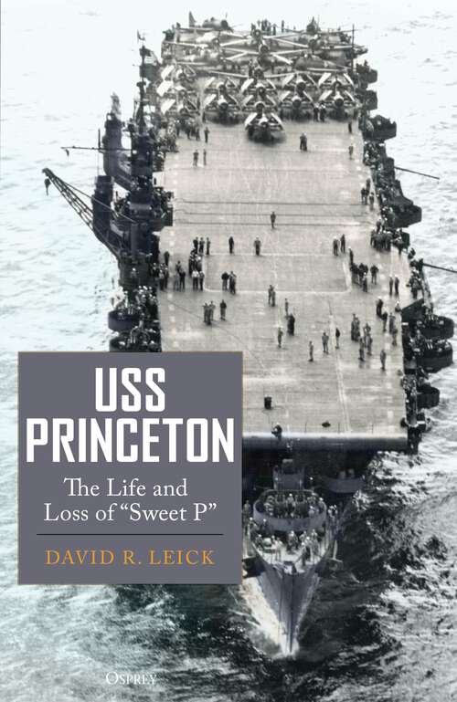 Book cover of USS Princeton: The Life and Loss of "Sweet P"