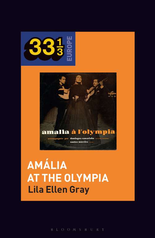 Book cover of Amália Rodrigues’s Amália at the Olympia (33 1/3 Europe)