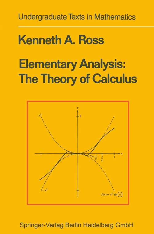 Book cover of Elementary Analysis: The Theory of Calculus (1980) (Undergraduate Texts in Mathematics)