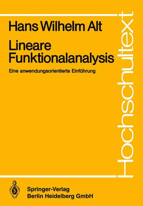 Book cover of Lineare Funktionalanalysis: Eine anwendungsorientierte Einführung (1985) (Hochschultext)