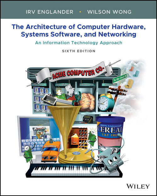 Book cover of The Architecture of Computer Hardware, Systems Software, & Networking