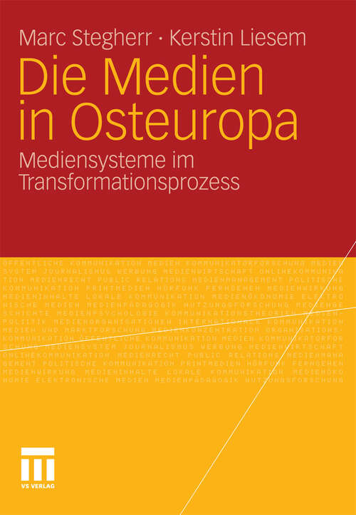 Book cover of Die Medien in Osteuropa: Mediensysteme im Transformationsprozess (2010)