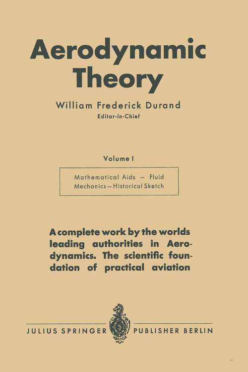 Book cover of Aerodynamic Theory: A General Review of Progress Under a Grant of the Guggenheim Fund for the Promotion of Aeronautics (1934)