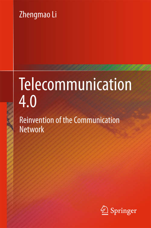 Book cover of Telecommunication 4.0: Reinvention of the Communication Network
