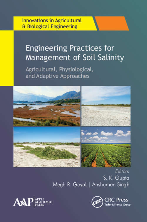 Book cover of Engineering Practices for Management of Soil Salinity: Agricultural, Physiological, and Adaptive Approaches (Innovations in Agricultural & Biological Engineering)