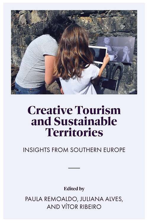 Book cover of Creative Tourism and Sustainable Territories: Insights from Southern Europe