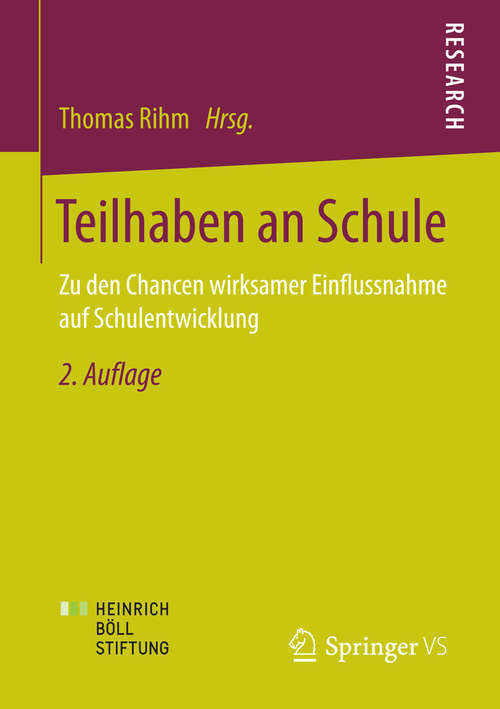 Book cover of Teilhaben an Schule: Zu den Chancen wirksamer Einflussnahme auf Schulentwicklung (2. Aufl. 2014)