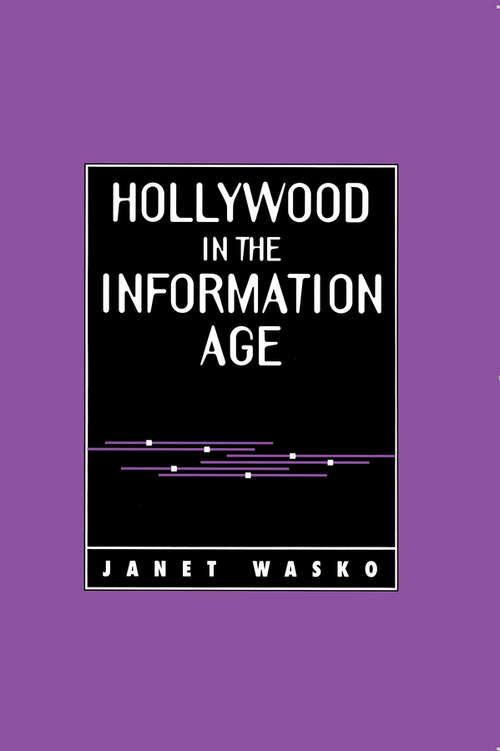 Book cover of Hollywood in the Information Age: Beyond the Silver Screen